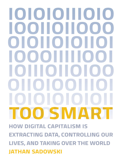Title details for Too Smart by Jathan Sadowski - Available